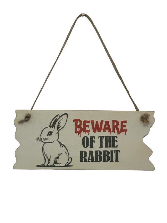 Beware of the rabbit