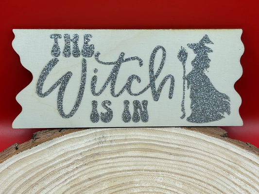The Witch Is In Sign